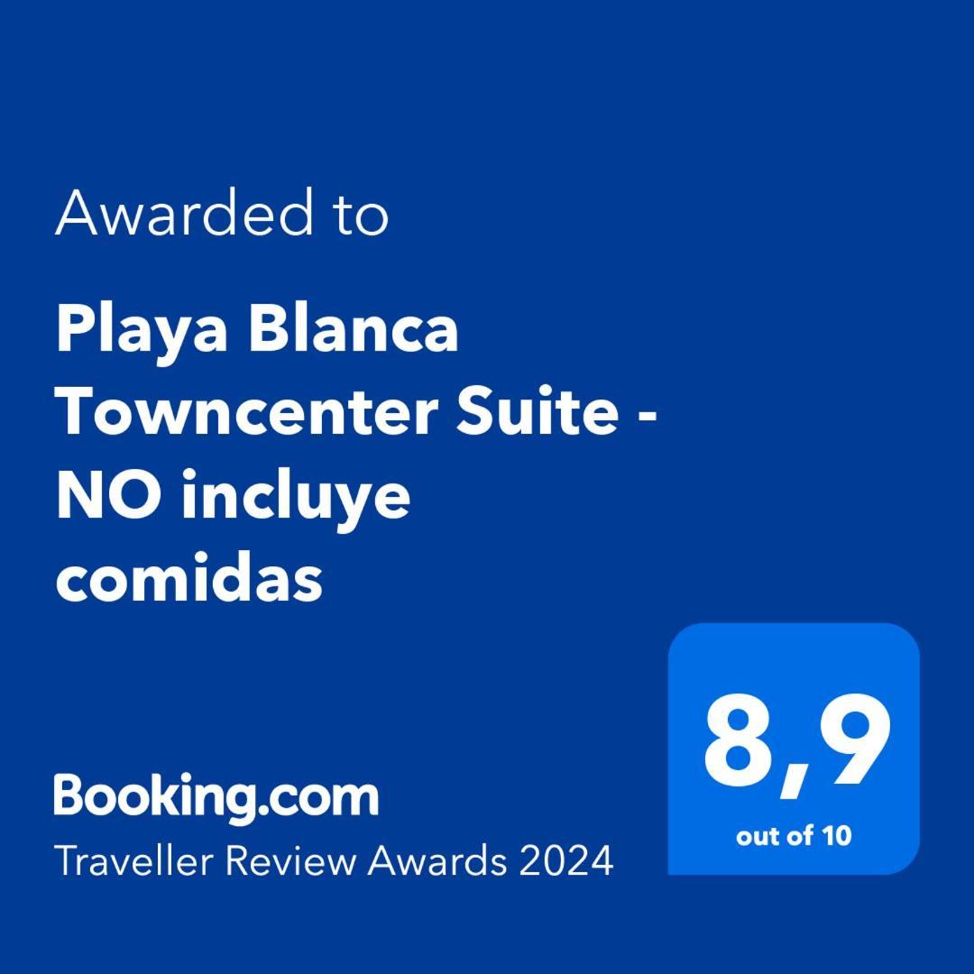 Playa Blanca Towncenter Suite - No Incluye Comidas Экстерьер фото